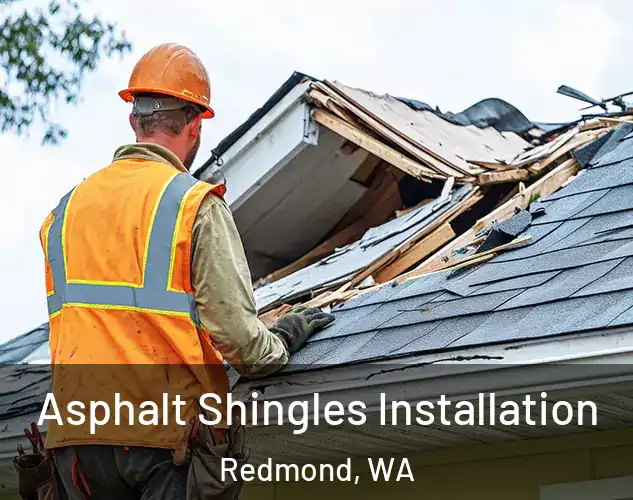  Asphalt Shingles Installation Redmond, WA