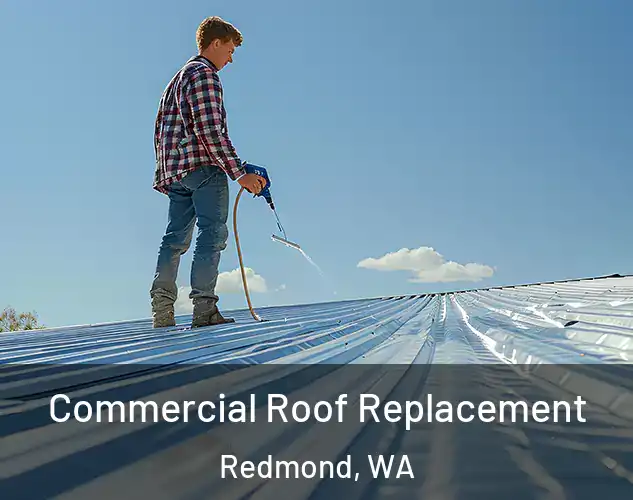  Commercial Roof Replacement Redmond, WA