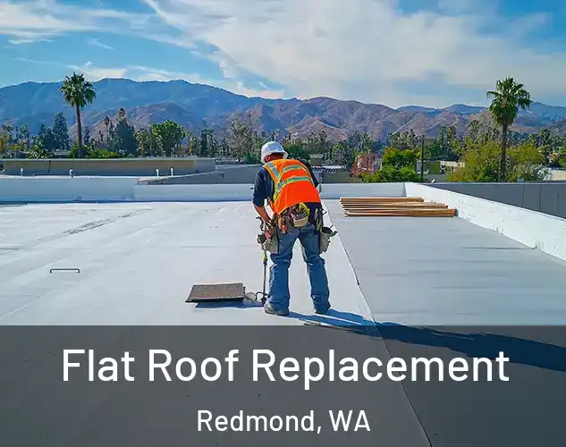  Flat Roof Replacement Redmond, WA