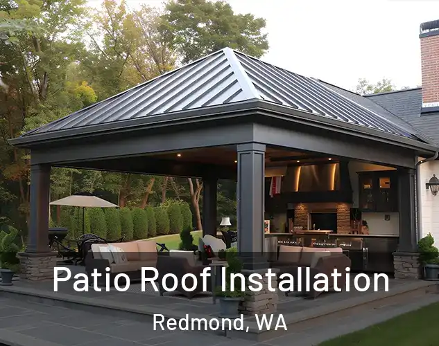  Patio Roof Installation Redmond, WA