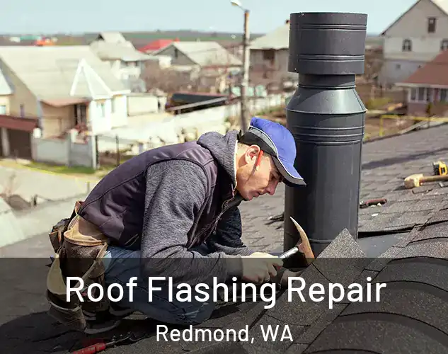  Roof Flashing Repair Redmond, WA