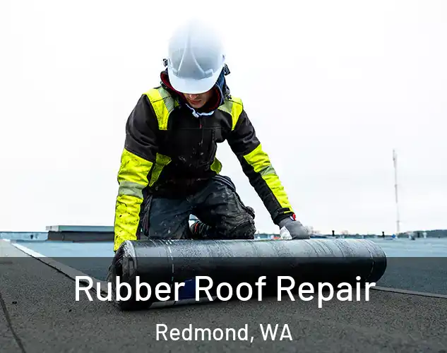  Rubber Roof Repair Redmond, WA