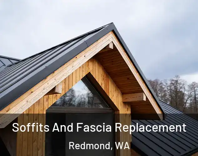  Soffits And Fascia Replacement Redmond, WA