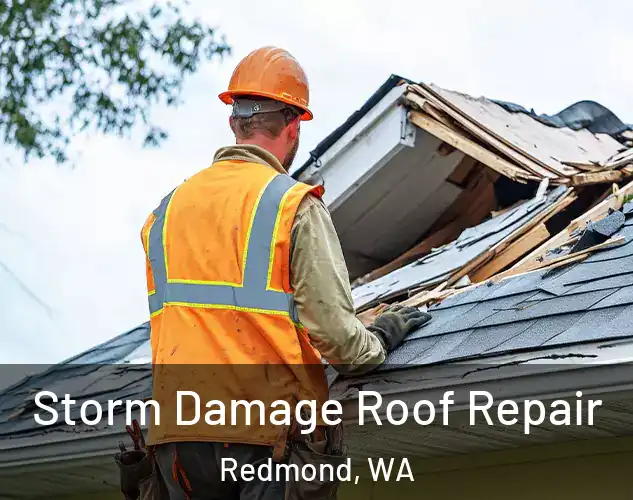  Storm Damage Roof Repair Redmond, WA