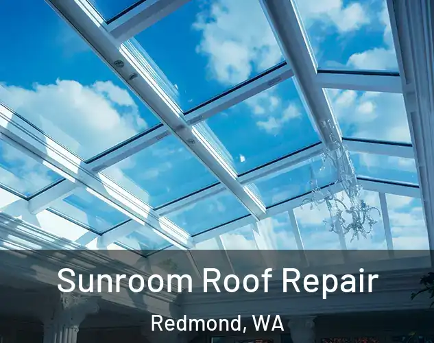  Sunroom Roof Repair Redmond, WA